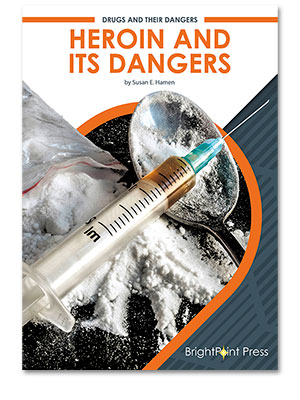 Heroin and Its Dangers cover