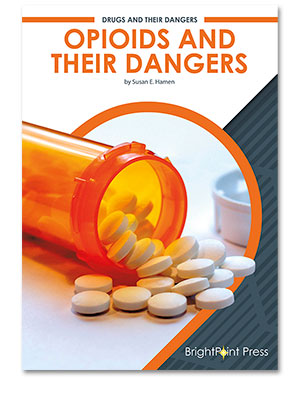Opioids and Their Dangers cover