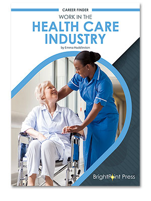 Work in the Health Care Industry cover